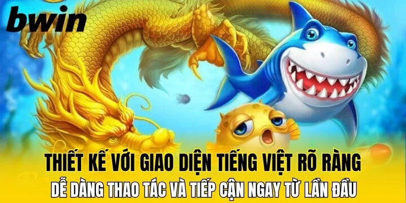 Bắn cá thần tài dễ dàng thao tác và tiếp cận