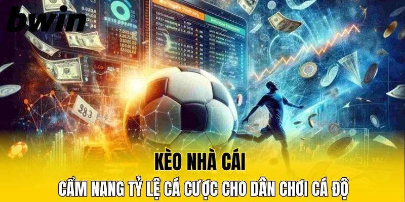 Kèo Nhà Cái Cẩm Nang Tỷ Lệ Cá Cược Cho Dân Chơi Cá Độ 2 kèo nhà cái