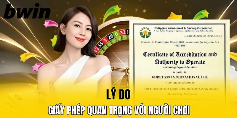 Lý do giấy phép hoạt động lại quan trọng với người chơi